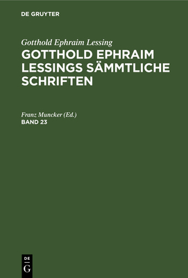 Gotthold Ephraim Lessing: Gotthold Ephraim Less... [German] 3112696190 Book Cover