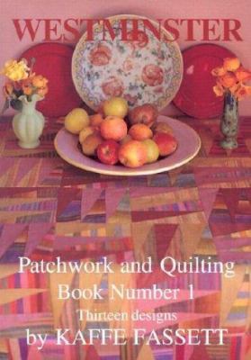 Westminster Patchwork and Quilting: Thirteen De... 0967298504 Book Cover