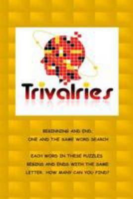 Trivalries Beginning and End, One And The Same ... 0692439773 Book Cover