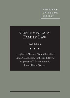 Contemporary Family Law (American Casebook Series)            Book Cover