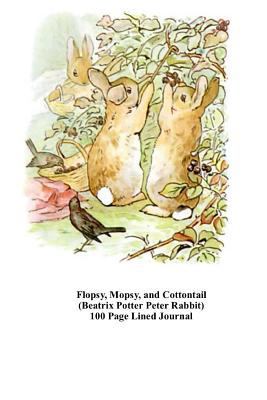 Flopsy, Mopsy, Cottontail (Beatrix Potter Peter... 1502926245 Book Cover