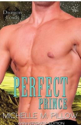 Perfect Prince: Dragon Lords Anniversary Edition 1499329806 Book Cover