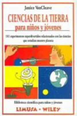 Ciencias de la tierra para ninos y jovenes/ Ear... [Spanish] 9681846885 Book Cover