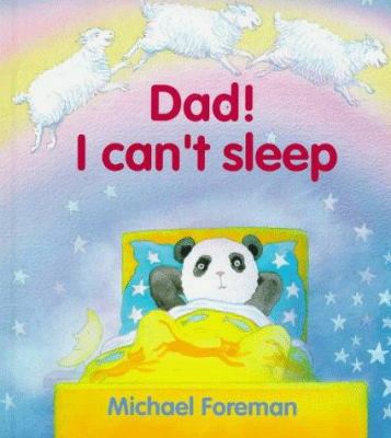 Dad! I Can't Sleep 015200307X Book Cover