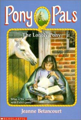 The Lonely Pony 061326049X Book Cover