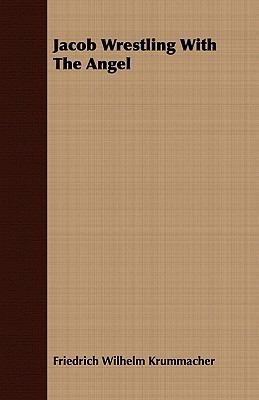 Jacob Wrestling With The Angel 1408675064 Book Cover