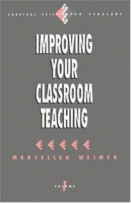 Improving Your Classroom Teaching 0803949766 Book Cover