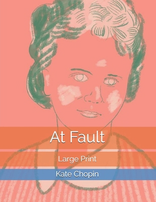 At Fault: Large Print B0863TL1JX Book Cover