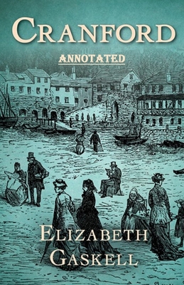 Paperback Cranford by Elizabeth Cleghorn Gaskell Annotated Book