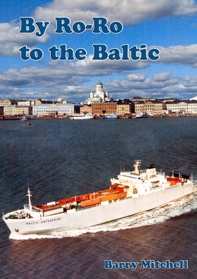 By Ro-Ro To The Baltic (2nd Edition) 1326454285 Book Cover