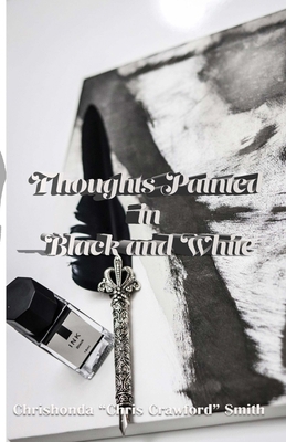 Thoughts Painted in Black and White B0F1BFGCR6 Book Cover