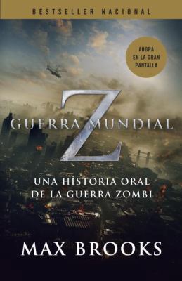 Guerra Mundial Z: Una Historia Oral de la Guerr... [Spanish] 0307950816 Book Cover