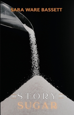 The Story of Sugar 1761534718 Book Cover
