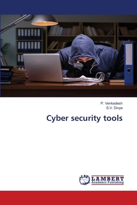 Cyber security tools 620817015X Book Cover