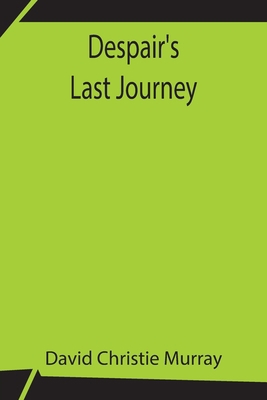 Despair'S Last Journey 9354757316 Book Cover
