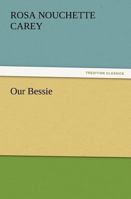 Our Bessie 3847220462 Book Cover