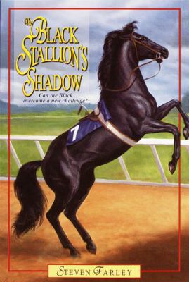 The Black Stallion's Shadow 0679890467 Book Cover