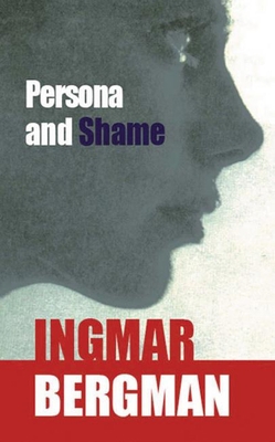 Persona and Shame: The Screenplays of Ingmar Be... 0714507571 Book Cover