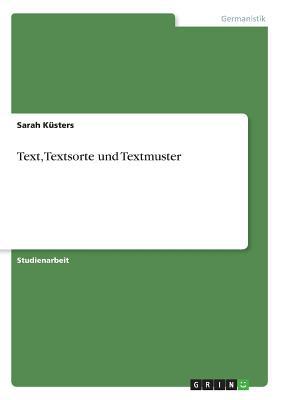 Text, Textsorte und Textmuster [German] 3668945373 Book Cover