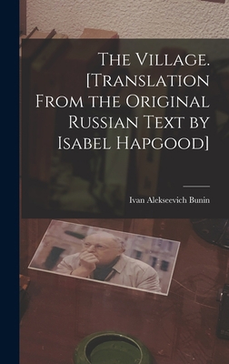 The Village. [Translation From the Original Rus... 1016122160 Book Cover
