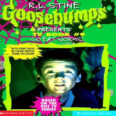 Go Eat Worms! (Goosebumps Presents TV Book #9) 0590939599 Book Cover