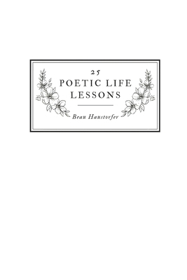 25 Poetic Life Lessons B0CVR24JDZ Book Cover