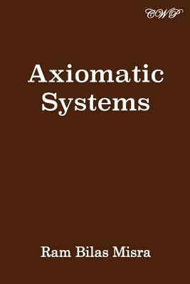 Axiomatic Systems 192582361X Book Cover