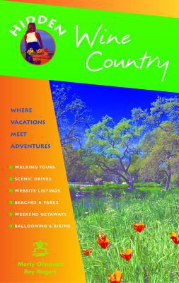 Hidden Wine Country: Including Napa, Sonoma, an... 1569754276 Book Cover