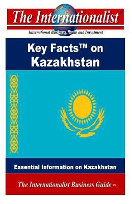 Key Facts on Kazakhstan: Essential Information ... 1499190441 Book Cover