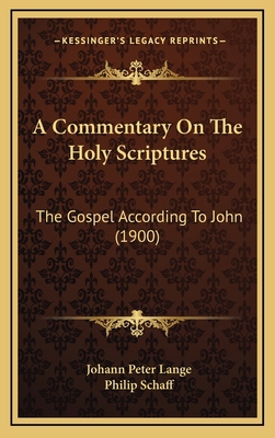 A Commentary On The Holy Scriptures: The Gospel... 1166547116 Book Cover