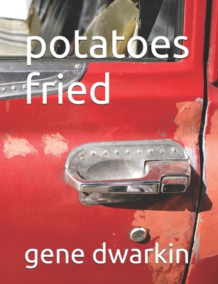 potatoes fried B0H9NWYCRG Book Cover
