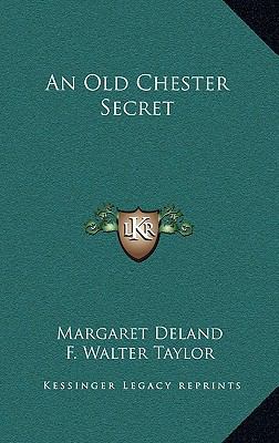 An Old Chester Secret 1163571326 Book Cover