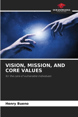 Vision, Mission, and Core Values 6630207238 Book Cover