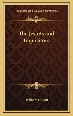 The Jesuits and Inquisitors 1168656648 Book Cover