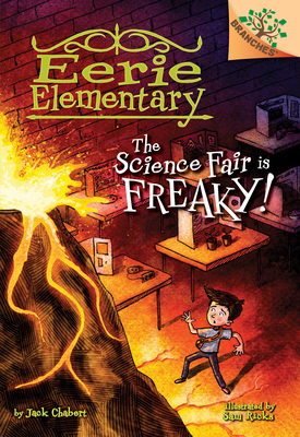 The Science Fair Is Freaky! a Branches Book (Ee... 054587369X Book Cover