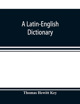 A Latin-English dictionary 9353897467 Book Cover