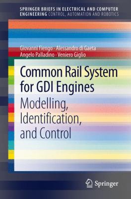 Common Rail System for Gdi Engines: Modelling, ... 1447144678 Book Cover