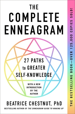 The Complete Enneagram: 27 Paths to Greater Sel... 1250450527 Book Cover