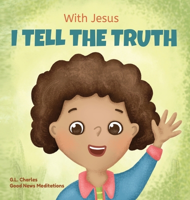 With Jesus I tell the truth: A Christian childr... 1990681514 Book Cover