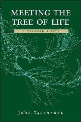 Meeting the Tree of Life: A Teacher's Path 0874805309 Book Cover