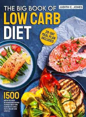 The Big Book Of Low Carb Diet: 1500 Days Of Del... 180538161X Book Cover