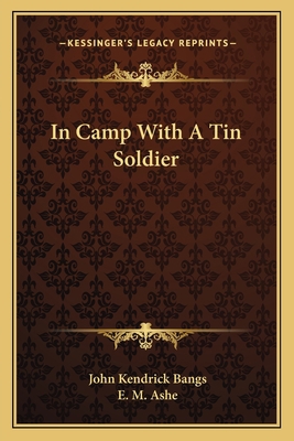 In Camp With A Tin Soldier 1163768987 Book Cover