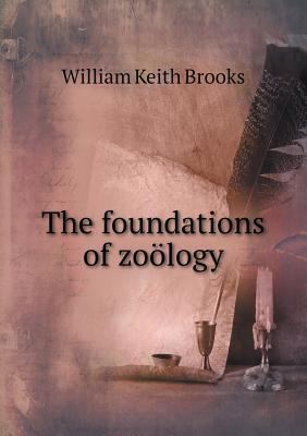 The foundations of zo?logy 5518556659 Book Cover