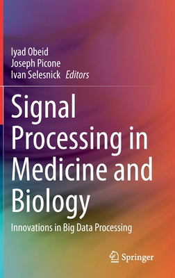 Signal Processing in Medicine and Biology: Inno... 3031212355 Book Cover