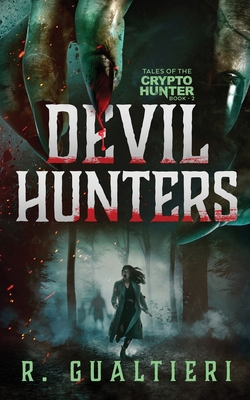 Devil Hunters: A Horror Thriller 1940415306 Book Cover