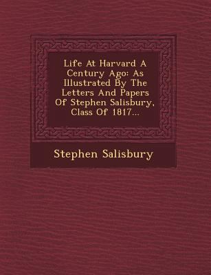 Life at Harvard a Century Ago: As Illustrated b... 124949513X Book Cover