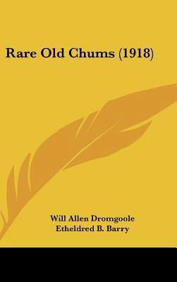 Rare Old Chums (1918) 1162209143 Book Cover