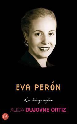Eva Peron - La Biografia (Spanish Edition) [Spanish] 9872002029 Book Cover