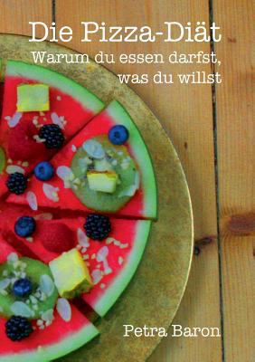 Die Pizza-Diät [German] 3746967449 Book Cover