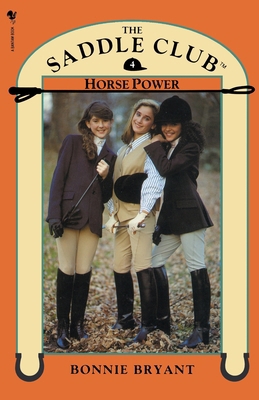 Saddle Club Book 4: Horse Power 0553822616 Book Cover
